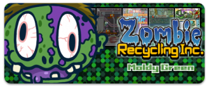 Zombie Recycling Inc.: Moldy Green