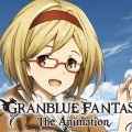 【グラブル】アニメ放送まであと１週間！関係イベントやキャンペーンを解説！の画像
